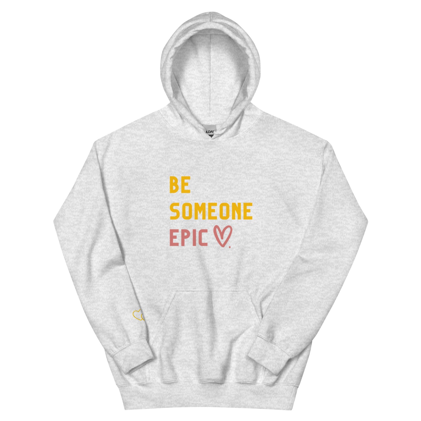 Be Someone Epic Hoodie