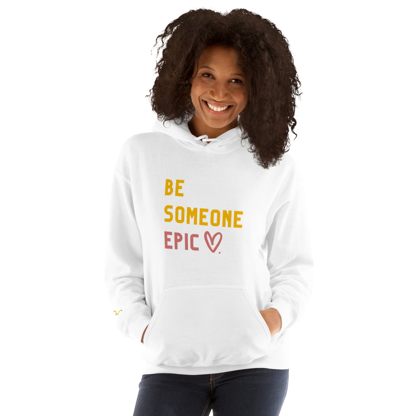 Be Someone Epic Hoodie